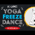 PE Games: Yoga Freeze Dance #3