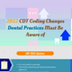 2022 CDT Coding Changes Dental