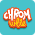 Chromville App