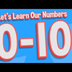 Let's Learn Our Numbers 0-10 |