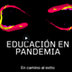 Educación en Pandemia