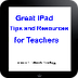 Great iPad Tips and Resources 