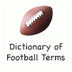 Dictionary of Football Terms
