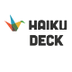 Haiku Deck: Presentation Tool