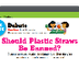 Plastic Straws Banned?