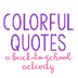 Colorful Quotes - The Colorful