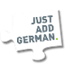 Just Add German