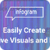Create Infographics, Reports a