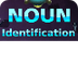 Noun Identification   Year 3-5