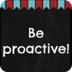 Be Proactive - Kids