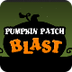 Pumpkin Patch Blast! 