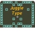 Juggle Type
