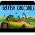 The Selfish Crocodile By Faust