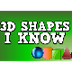 3D Shapes I Know 