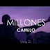Camilo - Millones (Letra)