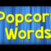 Popcorn Words | Sight Words Re