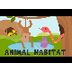 Animal Habitats | Animal Homes