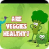 5 Are Vegetables Healthy?