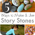 Story Stones Ideas for Kids - 