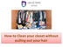 How-To Clean Your Closet Witho