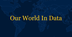 Our World in Data