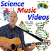 Science Music Videos