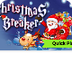 Christmas Breaker Quick Play