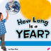 How Long is a Year?
