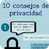 10 consejos sobre privacidad #