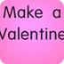 Make a Valentine with a Connec