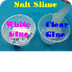 Salt Slime Clear v White Glue 