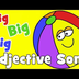 Big, Big, Big | Adjectives Son