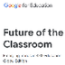 Future of the Classroom Report