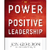 The Power of Positive Leadersh