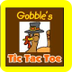 Gobble's Tic Tac Toe - Primary