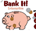 Bank It! | Fuel the Brain Inte