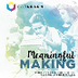 Meaningful Making: Projects an