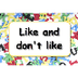 Like and don't like | LearnEng