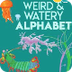 Weird & Watery Alphabet Story