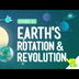 Earth's Rotation & Revolution: