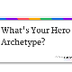 What's Your Hero Archetype?