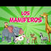 Los Mamíferos | Videos Educati