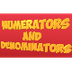 numerator and denominator song