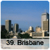 39. Brisbane