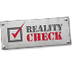 Reality Check
