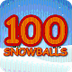 100 Snowballs!  