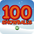 100 Snowballs!