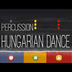 Hungarian Dance No. 5 - Percus
