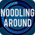 Noodling Around