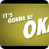 It's Gonna Be Okay-lyrics